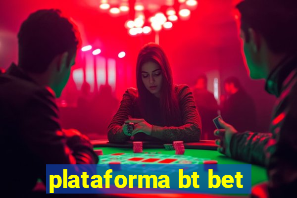 plataforma bt bet